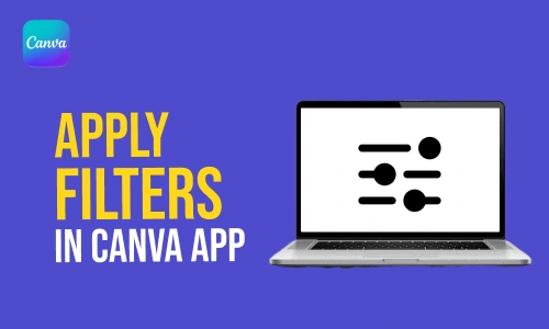 How to Apply Filters in Canva App